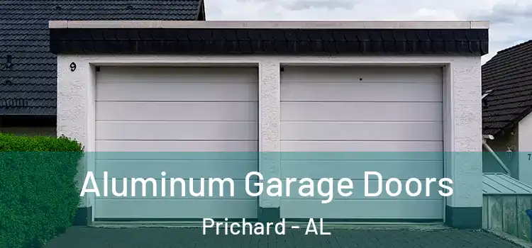  Aluminum Garage Doors Prichard - AL