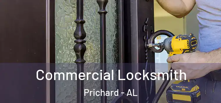 Commercial Locksmith Prichard - AL