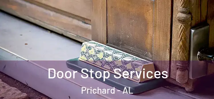 Door Stop Services Prichard - AL