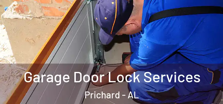 Garage Door Lock Services Prichard - AL