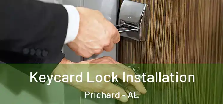 Keycard Lock Installation Prichard - AL