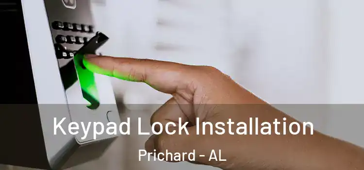 Keypad Lock Installation Prichard - AL