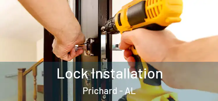  Lock Installation Prichard - AL