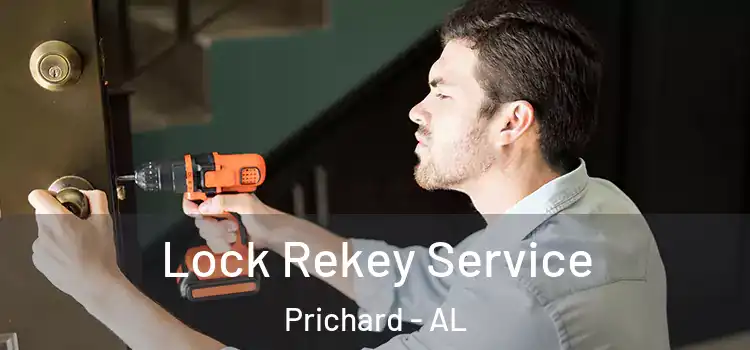Lock Rekey Service Prichard - AL