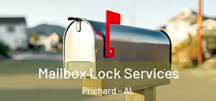  Mailbox Lock Services Prichard - AL