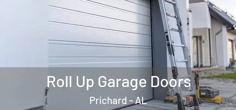  Roll Up Garage Doors Prichard - AL