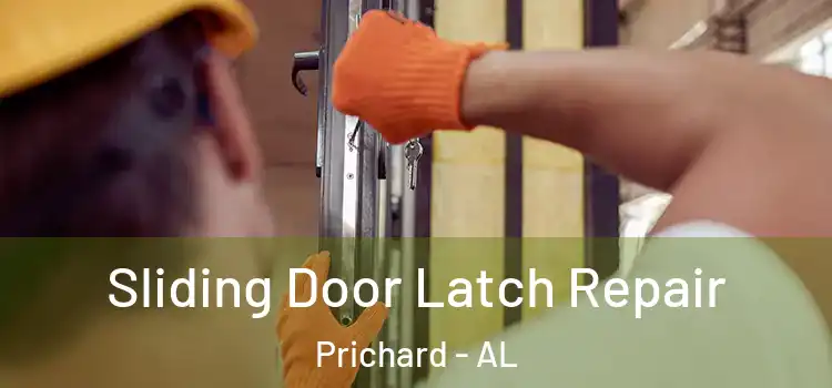 Sliding Door Latch Repair Prichard - AL