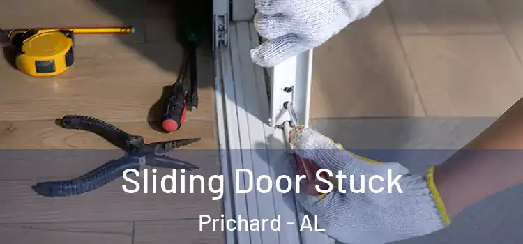 Sliding Door Stuck Prichard - AL